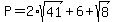 P=2%2Asqrt%2841%29%2B6%2Bsqrt%288%29