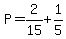 P=2%2F15%2B1%2F5