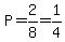 P=2%2F8=1%2F4