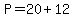 P=20%2B12