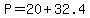 P=20%2B32.4