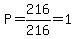 P=216%2F216=1