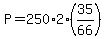 P=250%2A2%2835%2F66%29