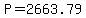 P=2663.79