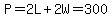P=2L%2B2W=300