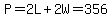 P=2L%2B2W=356