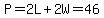 P=2L%2B2W=46
