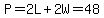 P=2L%2B2W=48