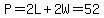 P=2L%2B2W=52