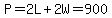 P=2L%2B2W=900