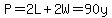 P=2L%2B2W=90y