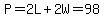 P=2L%2B2W=98