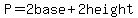 P=2base%2B2height