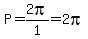 P=2pi%2F1=2pi