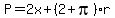 P=2x%2B%282%2Bpi%29r