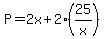 P=2x%2B2%2825%2Fx%29
