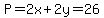 P=2x%2B2y=26
