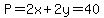 P=2x%2B2y=40
