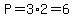 P=3%2A2=6