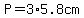 P=3%2A5.8cm