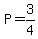 P=3%2F4
