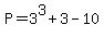 P=3%5E3%2B3-10
