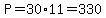 P=30%2A11=330