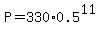 P=330%2A0.5%5E11