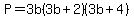 P=3b%283b%2B2%29%283b%2B4%29