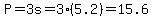 P=3s=3%285.2%29=15.6