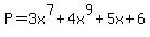 P=3x%5E7%2B4x%5E9%2B5x%2B6