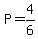 P=4%2F6
