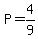 P=4%2F9