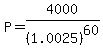 P=4000%2F%281.0025%29%5E60