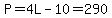 P=4L-10=290
