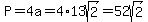 P=4a=4%2A13sqrt%282%29=52sqrt%282%29
