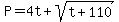 P=4t%2Bsqrt%28t%2B110%29