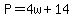 P=4w%2B14