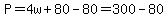 P=4w%2B80-80=300-80