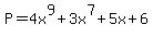 P=4x%5E9%2B3x%5E7%2B5x%2B6