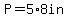 P=5%2A8in