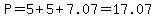 P=5%2B5%2B7.07=17.07