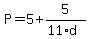 P=5%2B5%2F%2811%2Ad%29