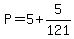 P=5%2B5%2F121
