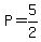P=5%2F2