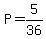 P=5%2F36