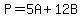 P=5A%2B12B