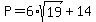 P=6%2Asqrt%2819%29%2B14