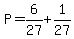 P=6%2F27%2B1%2F27