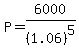 P=6000%2F%281.06%29%5E5